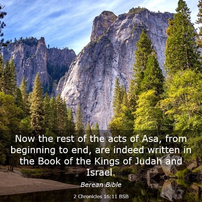 Picture 03 - 2 Chronicles 16:11 BSB - Now the rest of the acts of Asa, from beginning - Bible Verse Picture