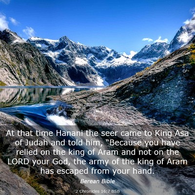 Picture 03 - 2 Chronicles 16:7 BSB - At that time Hanani the seer came to King Asa of - Bible Verse Picture