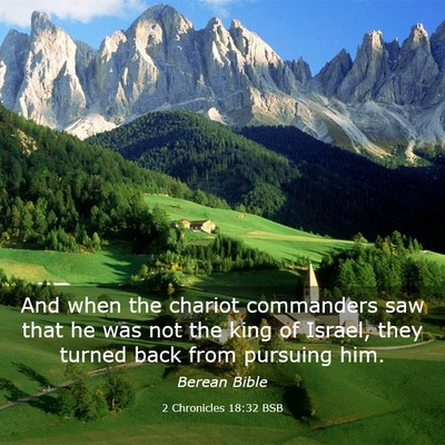 Picture 03 - 2 Chronicles 18:32 BSB - And when the chariot commanders saw that he was - Bible Verse Picture
