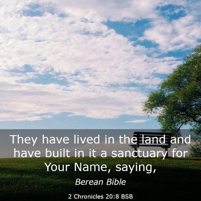 Picture 03 - 2 Chronicles 20:8 BSB - They have lived in the land and have built in it - Bible Verse Picture