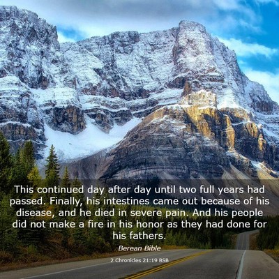 Picture 03 - 2 Chronicles 21:19 BSB - This continued day after day until two full years - Bible Verse Picture