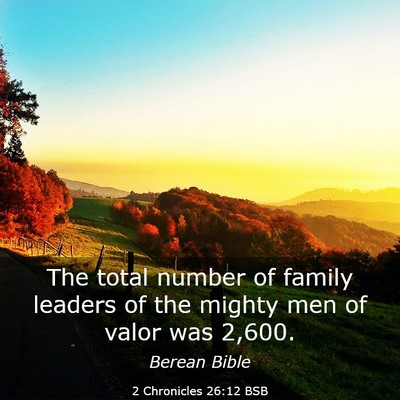 Picture 03 - 2 Chronicles 26:12 BSB - The total number of family leaders of the mighty - Bible Verse Picture