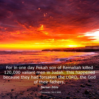 Picture 03 - 2 Chronicles 28:6 BSB - For in one day Pekah son of Remaliah killed - Bible Verse Picture