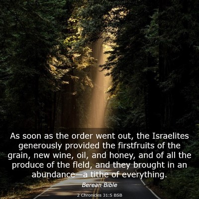 Picture 03 - 2 Chronicles 31:5 BSB - As soon as the order went out, the Israelites - Bible Verse Picture