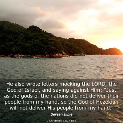 Picture 03 - 2 Chronicles 32:17 BSB - He also wrote letters mocking the LORD, the God - Bible Verse Picture