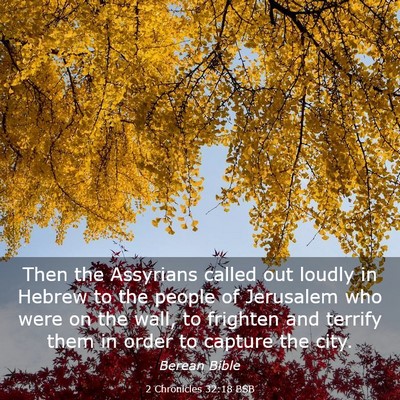 Picture 03 - 2 Chronicles 32:18 BSB - Then the Assyrians called out loudly in Hebrew to - Bible Verse Picture