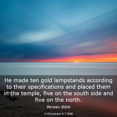 Picture 03 - 2 Chronicles 4:7 BSB - He made ten gold lampstands according to their - Bible Verse Picture