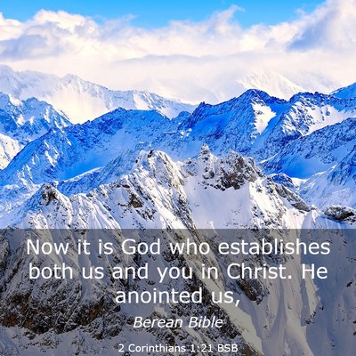 Picture 03 - 2 Corinthians 1:21 BSB - Now it is God who establishes both us and you in - Bible Verse Picture