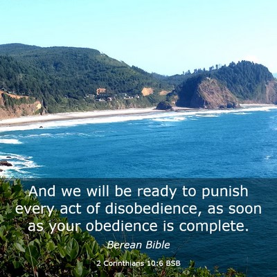 Picture 03 - 2 Corinthians 10:6 BSB - And we will be ready to punish every act of - Bible Verse Picture