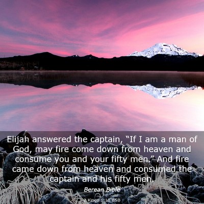 Picture 03 - 2 Kings 1:10 BSB - Elijah answered the captain, “If I am a man of - Bible Verse Picture