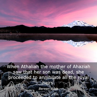 Picture 03 - 2 Kings 11:1 BSB - When Athaliah the mother of Ahaziah saw that her - Bible Verse Picture