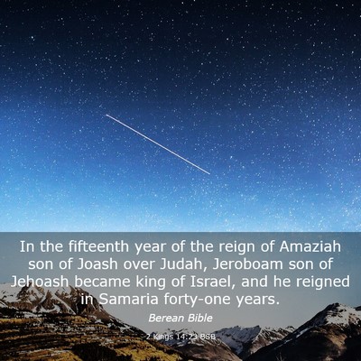 Picture 03 - 2 Kings 14:23 BSB - In the fifteenth year of the reign of Amaziah son - Bible Verse Picture