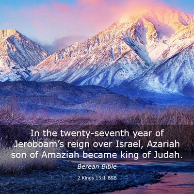 Picture 03 - 2 Kings 15:1 BSB - In the twenty-seventh year of Jeroboam’s reign - Bible Verse Picture