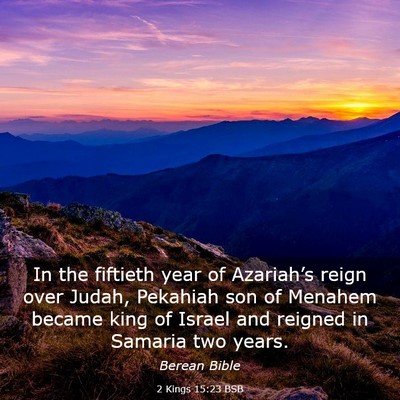 Picture 03 - 2 Kings 15:23 BSB - In the fiftieth year of Azariah’s reign over - Bible Verse Picture