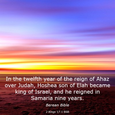 Picture 03 - 2 Kings 17:1 BSB - In the twelfth year of the reign of Ahaz over - Bible Verse Picture