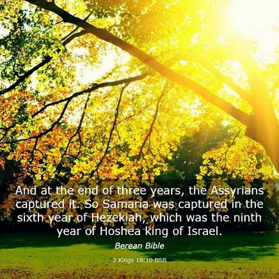 Picture 03 - 2 Kings 18:10 BSB - And at the end of three years, the Assyrians - Bible Verse Picture
