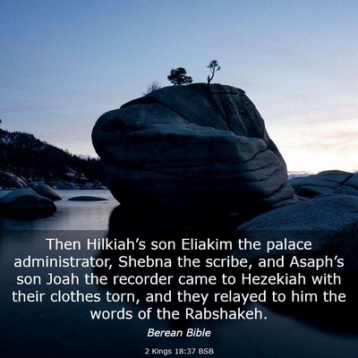 Picture 03 - 2 Kings 18:37 BSB - Then Hilkiah’s son Eliakim the palace - Bible Verse Picture