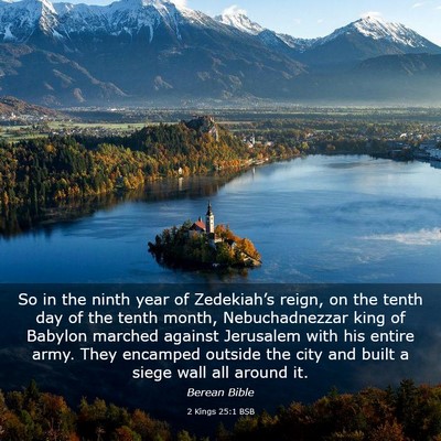 Picture 03 - 2 Kings 25:1 BSB - So in the ninth year of Zedekiah’s reign, on - Bible Verse Picture