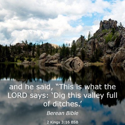 Picture 03 - 2 Kings 3:16 BSB - and he said, “This is what the LORD says: - Bible Verse Picture