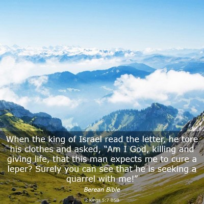 Picture 03 - 2 Kings 5:7 BSB - When the king of Israel read the letter, he tore - Bible Verse Picture