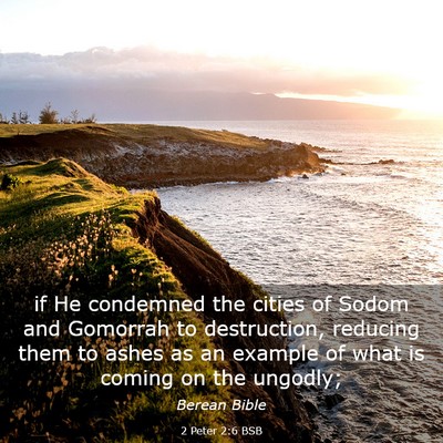 Picture 03 - 2 Peter 2:6 BSB - if He condemned the cities of Sodom and Gomorrah - Bible Verse Picture