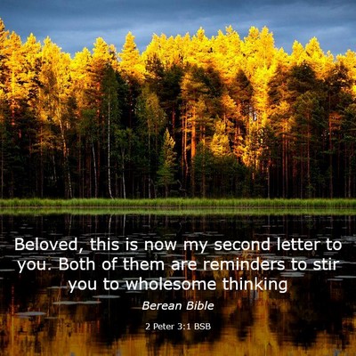 Picture 03 - 2 Peter 3:1 BSB - Beloved, this is now my second letter to you. - Bible Verse Picture