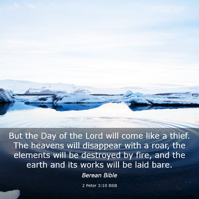 Picture 03 - 2 Peter 3:10 BSB - But the Day of the Lord will come like a thief. - Bible Verse Picture