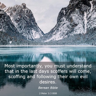 Picture 03 - 2 Peter 3:3 BSB - Most importantly, you must understand that in the - Bible Verse Picture