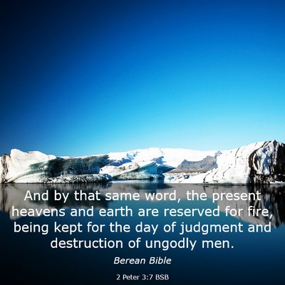 Picture 03 - 2 Peter 3:7 BSB - And by that same word, the present heavens and - Bible Verse Picture