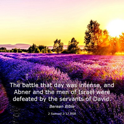 Picture 03 - 2 Samuel 2:17 BSB - The battle that day was intense, and Abner and - Bible Verse Picture