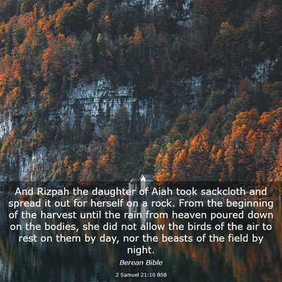 Picture 03 - 2 Samuel 21:10 BSB - And Rizpah the daughter of Aiah took sackcloth - Bible Verse Picture