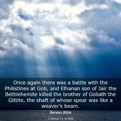 Picture 03 - 2 Samuel 21:19 BSB - Once again there was a battle with the - Bible Verse Picture