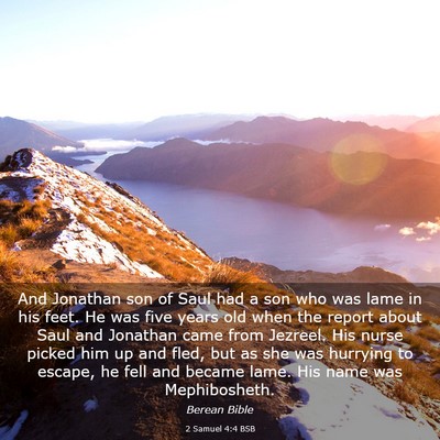 Picture 03 - 2 Samuel 4:4 BSB - And Jonathan son of Saul had a son who was lame - Bible Verse Picture