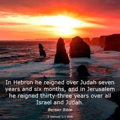 Picture 03 - 2 Samuel 5:5 BSB - In Hebron he reigned over Judah seven years and - Bible Verse Picture