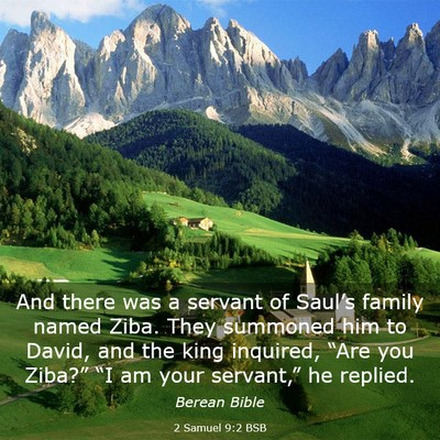 Picture 03 - 2 Samuel 9:2 BSB - And there was a servant of Saul’s family named - Bible Verse Picture