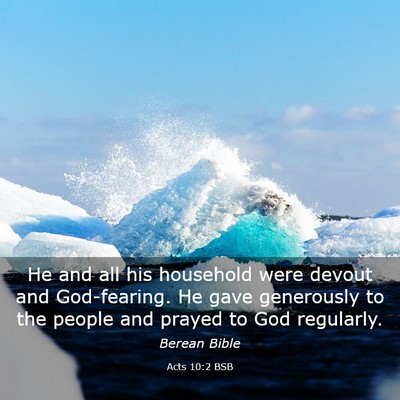 Picture 03 - Acts 10:2 BSB - He and all his household were devout and - Bible Verse Picture