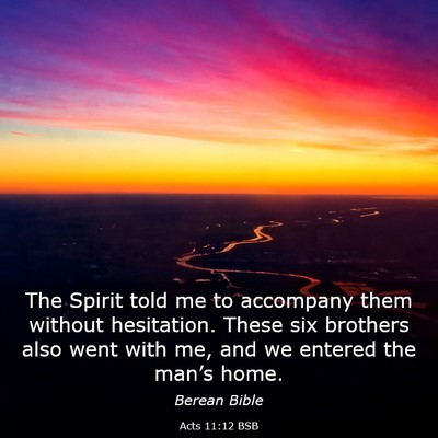 Picture 03 - Acts 11:12 BSB - The Spirit told me to accompany them without - Bible Verse Picture