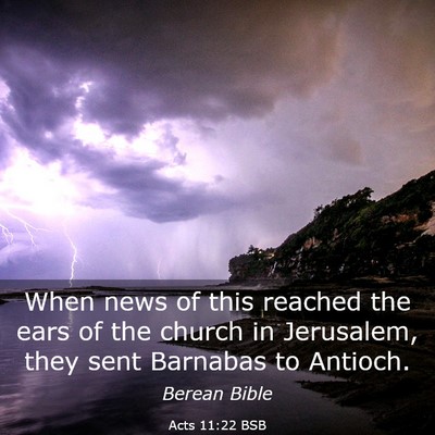 Picture 03 - Acts 11:22 BSB - When news of this reached the ears of the church - Bible Verse Picture