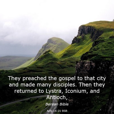 Picture 03 - Acts 14:21 BSB - They preached the gospel to that city and made - Bible Verse Picture