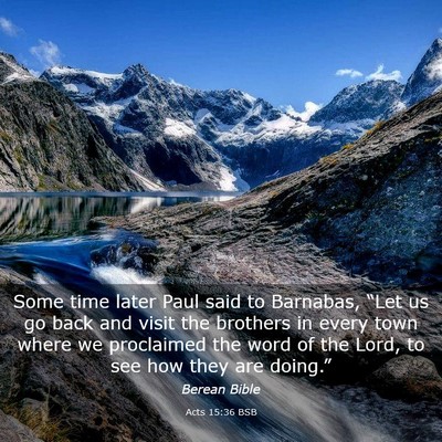 Picture 03 - Acts 15:36 BSB - Some time later Paul said to Barnabas, “Let us - Bible Verse Picture