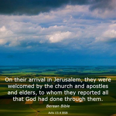 Picture 03 - Acts 15:4 BSB - On their arrival in Jerusalem, they were welcomed - Bible Verse Picture