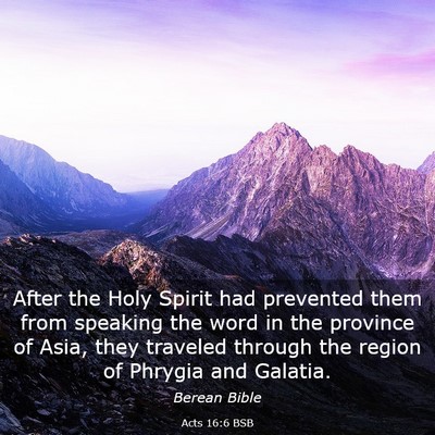 Picture 03 - Acts 16:6 BSB - After the Holy Spirit had prevented them from - Bible Verse Picture