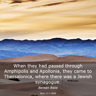 Picture 03 - Acts 17:1 BSB - When they had passed through Amphipolis and - Bible Verse Picture