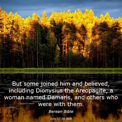 Picture 03 - Acts 17:34 BSB - But some joined him and believed, including - Bible Verse Picture