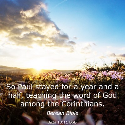 Picture 03 - Acts 18:11 BSB - So Paul stayed for a year and a half, teaching - Bible Verse Picture