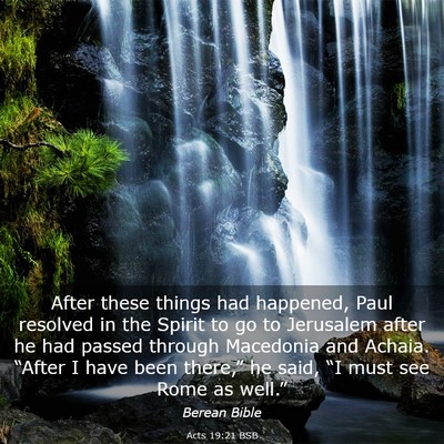 Picture 03 - Acts 19:21 BSB - After these things had happened, Paul resolved in - Bible Verse Picture