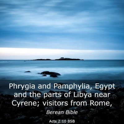 Picture 03 - Acts 2:10 BSB - Phrygia and Pamphylia, Egypt and the parts of - Bible Verse Picture