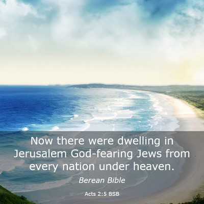 Picture 03 - Acts 2:5 BSB - Now there were dwelling in Jerusalem God-fearing - Bible Verse Picture