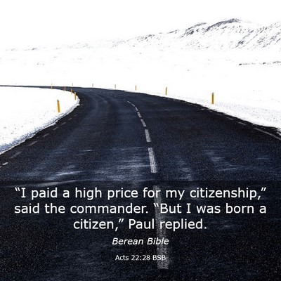 Picture 03 - Acts 22:28 BSB - “I paid a high price for my citizenship,” - Bible Verse Picture