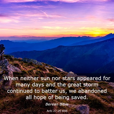 Picture 03 - Acts 27:20 BSB - When neither sun nor stars appeared for many days - Bible Verse Picture